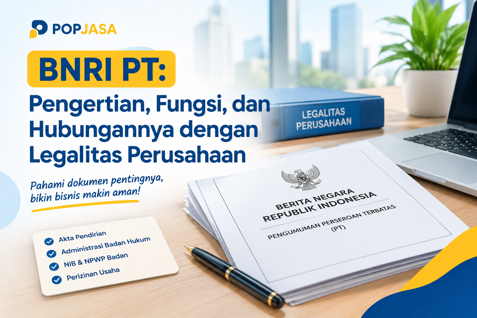 BNRI PT: Pengertian, Fungsi, dan Hubungannya dengan Legalitas Perusahaan